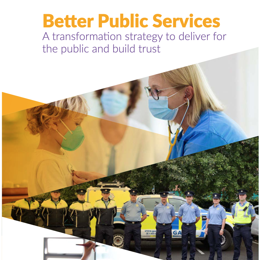 Better Public Services Strategy Better Public Services: a transformation strategy to deliver for the public and build trust